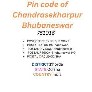 Pin code of Chandrasekharpur Bhubaneswar
